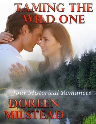 Book cover for Taming the Wild One: Four Historical Romances