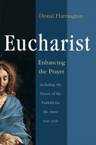 Cover of Eucharist: Enhancing the Prayer