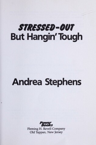 Cover of Stressed-Out, But Hangin' Tough