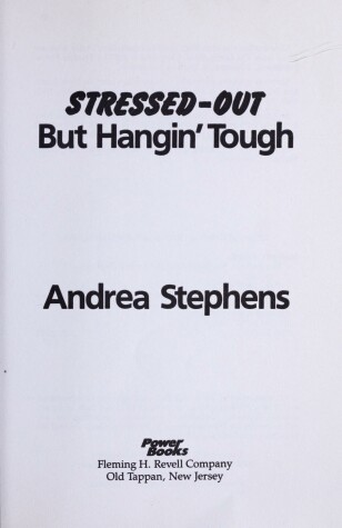 Book cover for Stressed-Out, But Hangin' Tough