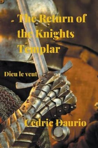 Cover of The Return of the Knights Templar- Dieu le Veut