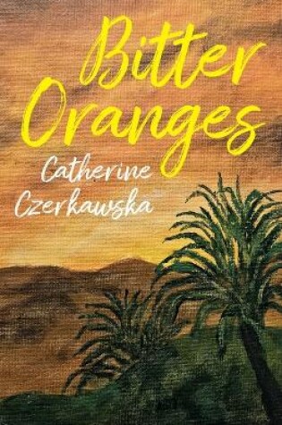 Cover of Bitter Oranges