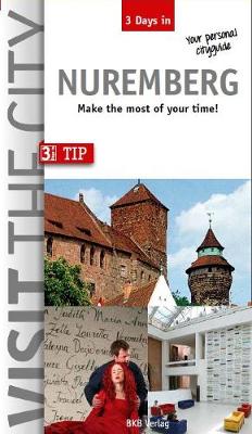 Book cover for Visit the City - Nuremberg (3 Days In)
