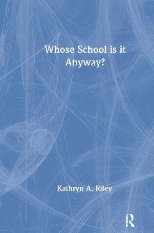 Cover of Whose School is it Anyway?