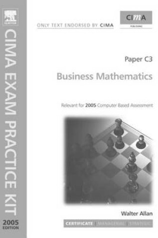 Cover of Business Mathematics: Paper C3. Cima Exam Practice Kit 2005