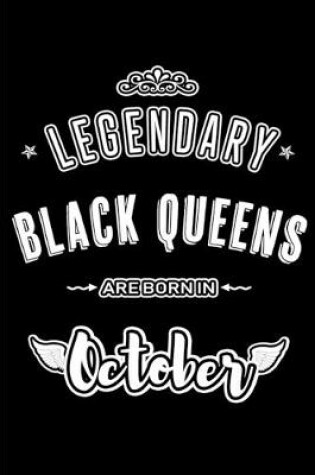 Cover of Legendary Black Queens are born in October