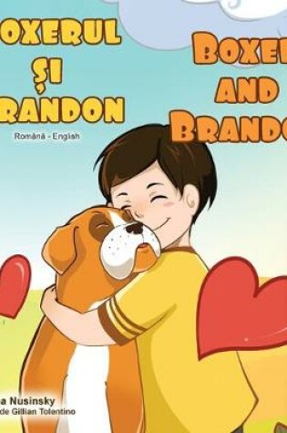 Cover of Boxer and Brandon (Romanian English Bilingual Book)