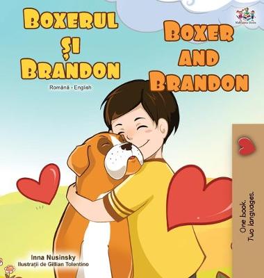 Book cover for Boxer and Brandon (Romanian English Bilingual Book)