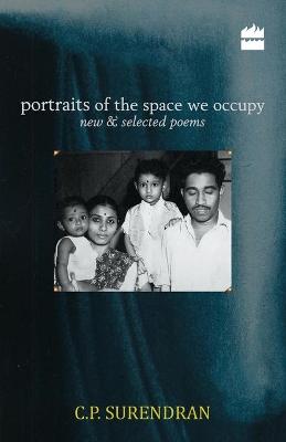 Book cover for Portraits of the Space We Occupy: New and Selected Poems