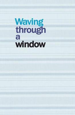 Book cover for Waving Through a Window