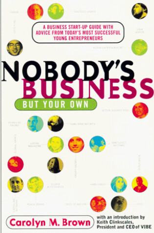 Cover of Nobodys Business but Your Own- O/P