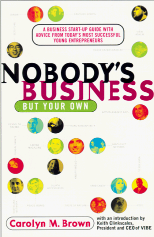 Book cover for Nobodys Business but Your Own- O/P