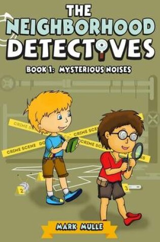 Cover of The Neighborhood Detectives (Book 1)