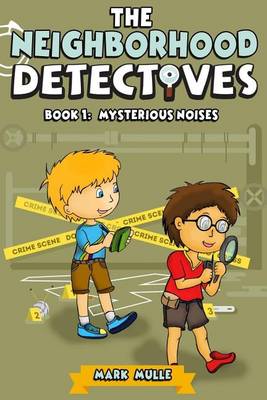 Book cover for The Neighborhood Detectives (Book 1)