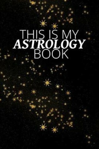 Cover of This Is My Astrology Book