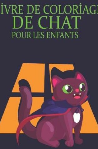 Cover of Lİvre de Colorİage de Chat Pour Les Enfants