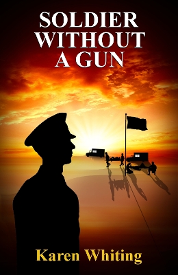 Book cover for Soldier Without A Gun