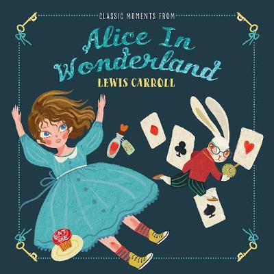 Book cover for Classic Moments From Alice in Wonderland