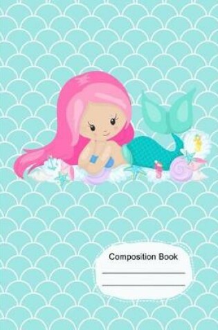 Cover of Cute Pink Hair Mermaid Girl and Friends Composition Notebook Sketchbook Paper