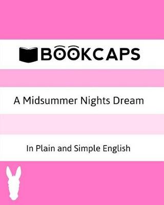 Book cover for A Midsummer Nights Dream In Plain and Simple English