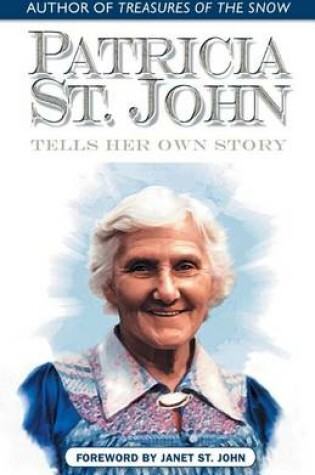Cover of Patricia St. John Tells Her Own Story