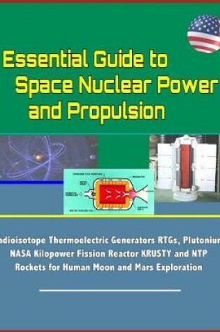 Cover of Essential Guide to Space Nuclear Power and Propulsion