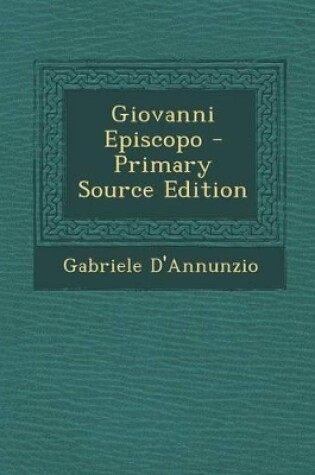 Cover of Giovanni Episcopo - Primary Source Edition