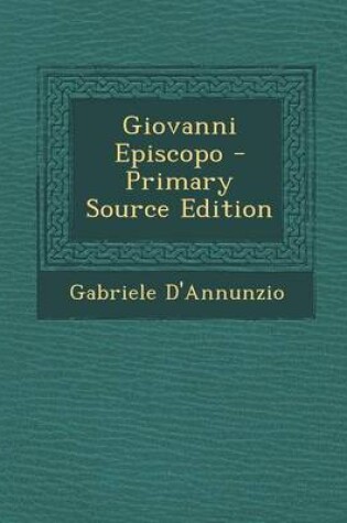Cover of Giovanni Episcopo - Primary Source Edition