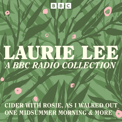 Book cover for Laurie Lee: A BBC Radio Collection