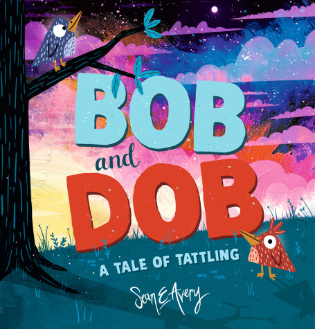 Book cover for Bob and Dob: A Tale of Tattling