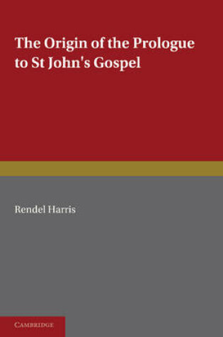 Cover of The Origin of the Prologue to St John's Gospel