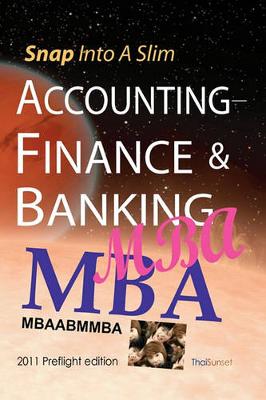 Book cover for Snap Into A Slim Accounting-Finance & Banking MBA