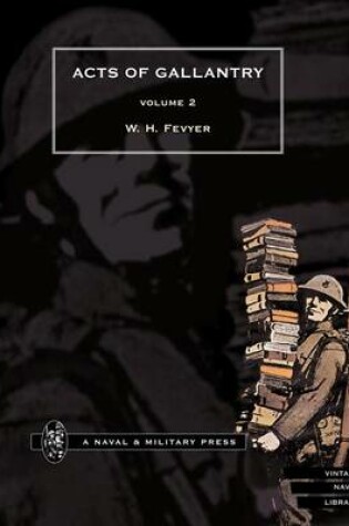 Cover of Acts of Gallantry - Volume 2