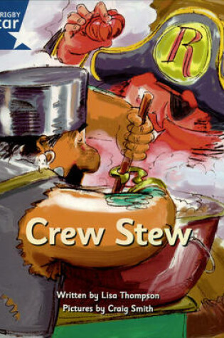 Cover of Pirate Cove Blue Level Fiction: Crew Stew