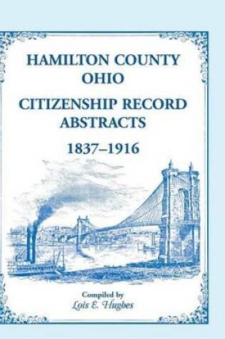 Cover of Hamilton County, Ohio Citizenship Record Abstracts, 1837-1916