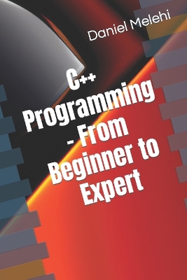 Book cover for C++ Programming - From Beginner to Expert