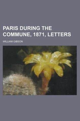 Cover of Paris During the Commune, 1871, Letters