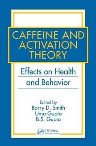 Cover of Caffeine and Activation Theory: Effects on Health and Behavior