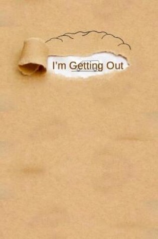 Cover of I'm Getting Out