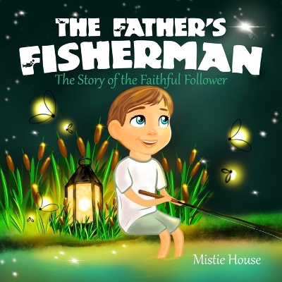 Book cover for The Father's Fisherman