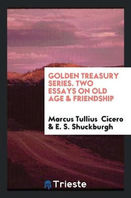 Book cover for Two Essays on Old Age & Friendship