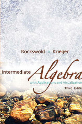 Cover of Intermediate Algebra with Applications & Visualization Value Package (Includes Mathxl 12-Month Student Access Kit)