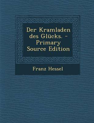 Book cover for Der Kramladen Des Glucks. - Primary Source Edition