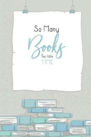 Cover of So Many Books Too Little Time