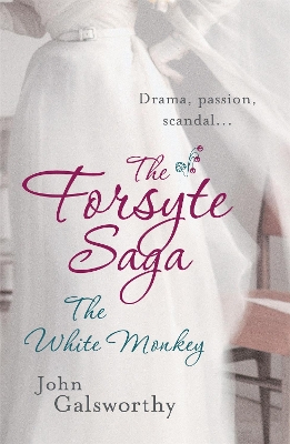 Cover of The Forsyte Saga 4: The White Monkey