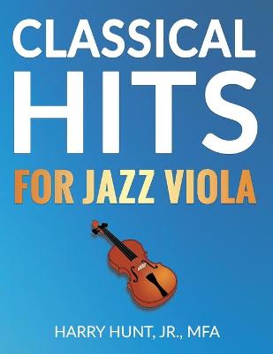 Book cover for Classical Hits for Jazz Viola