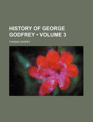 Book cover for History of George Godfrey (Volume 3)