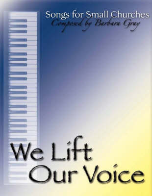 Book cover for We Lift Our Voice: Songs for Small Churches