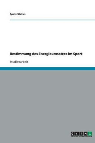 Cover of Bestimmung des Energieumsatzes im Sport