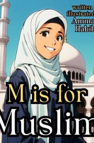 Cover of M is for Muslim